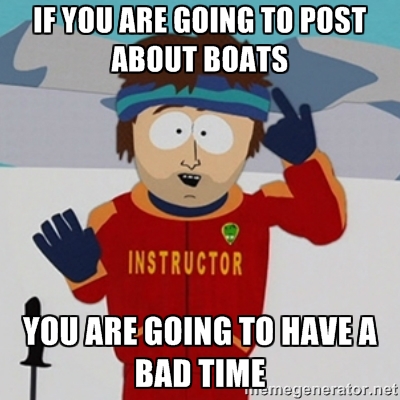 Name:  Boat Meme.jpg
Views: 150
Size:  114.6 KB