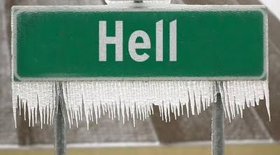 Name: hell_frozen_over.jpg
Views: 483
Size: 16.1 KB